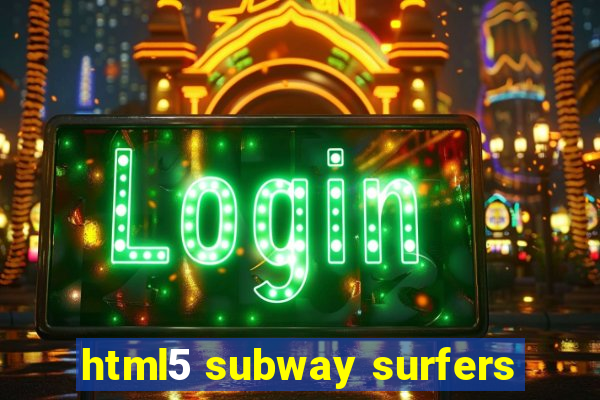 html5 subway surfers